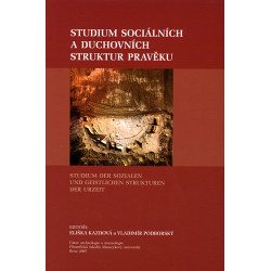 Studium sociálních a duchovních struktur v pravěku