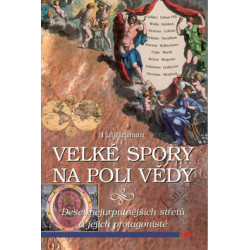 Velké spory na poli vědy