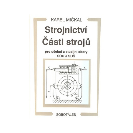 Strojnictví Části strojů