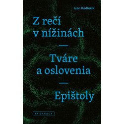 Z rečí v nížinách - Tváre a oslovenia - Epištoly