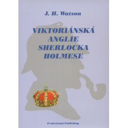 Viktoriánská Anglie Sherlocka Holmese
