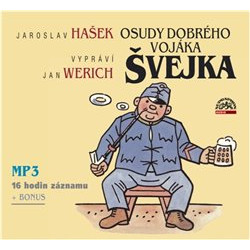 WERICH JAN HAŠEK: OSUDY DOBRÉHO VOJÁKA ŠVEJKA (MP3-CD)