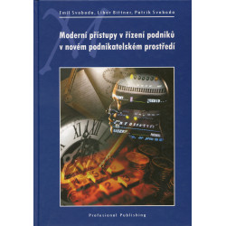 Moderní přístupy v řízení podniků v novém podnikatelském prostředí