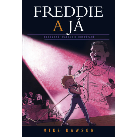 Freddie a já
