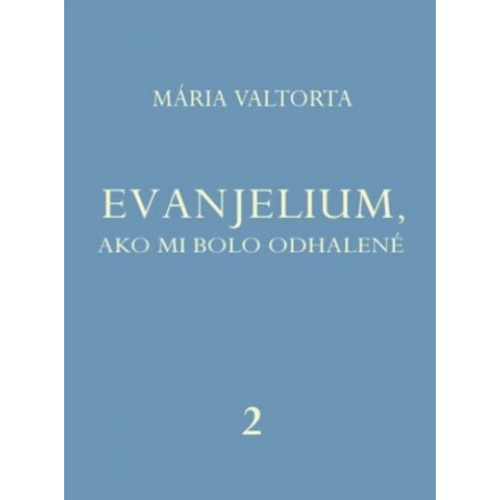 Evanjelium 2, ako mi bolo odhalené