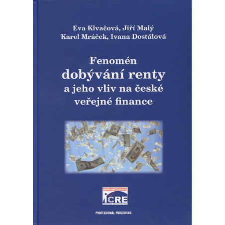 Fenomén dobývání renty a jeho vliv na české veřejné finance