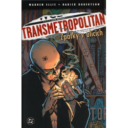 Transmetropolitan 1: Zpátky v ulicích