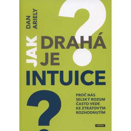 Jak drahá je intuice