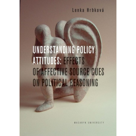 Understanding Policy Attitudes: Effect of Affective Source Cues on Political Reasoning