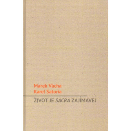 Život je sacra zajímavej