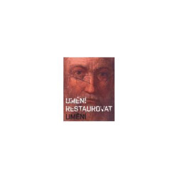 Umění restaurovat umění