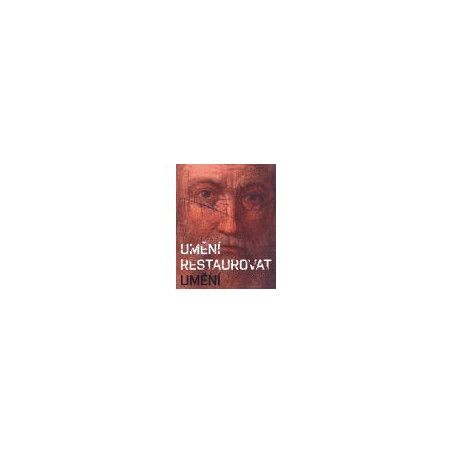 Umění restaurovat umění