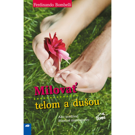Milovať telom a dušou
