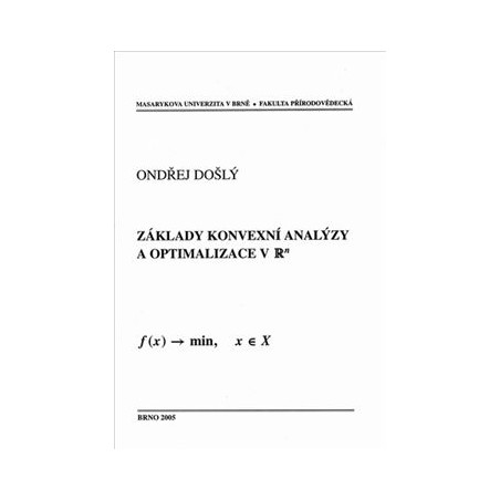 Základy konvexní analýzy a optimalizace v R^n