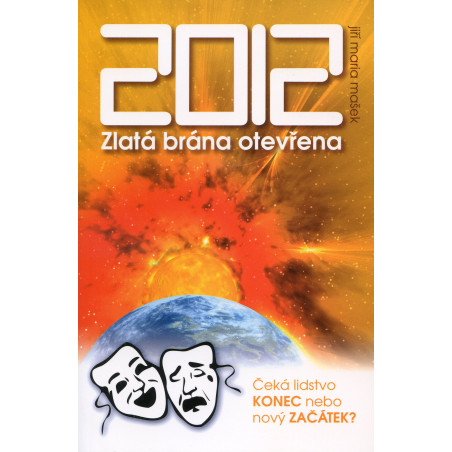 2012 - Zlatá brána otevřena