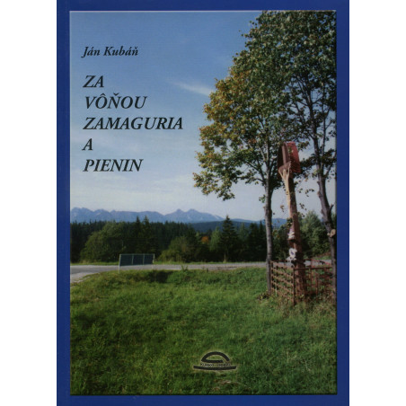 Za vôňou Zamaguria a Pienin