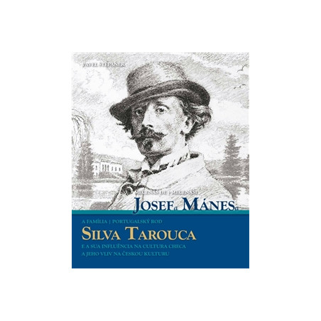 Mecenáši Josef Mánes a Silva Tarouca