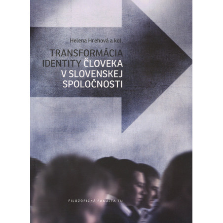 Transformácia identity človeka v slovenskej spoločnosti