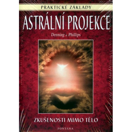Astrální cestování - Astrální projekce