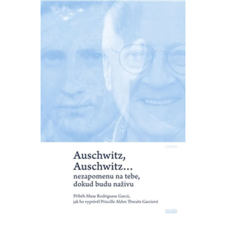 Auschwitz, Auschwitz…
