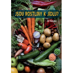 Jsou rostliny k jídlu?