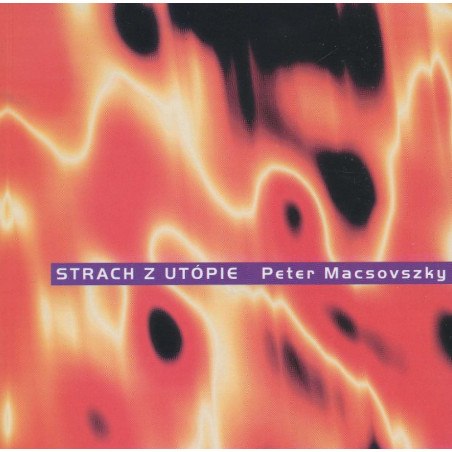 Strach z utópie