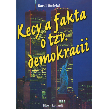 Kecy a fakta o tzv. demokraci