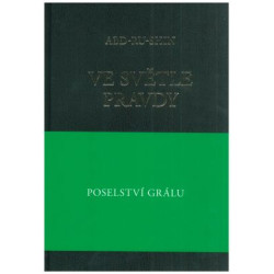 Ve světle Pravdy - Poselství Grálu