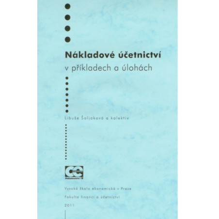Nákladové účetnictví v příkladech a úlohách