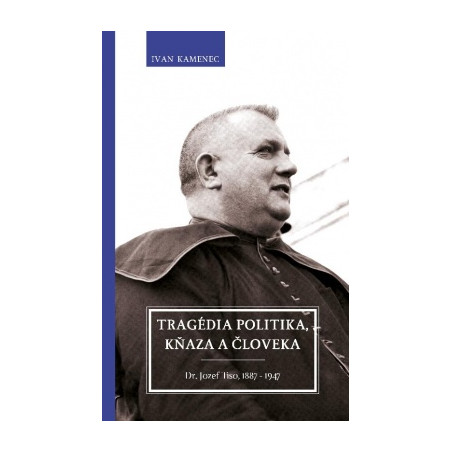 Tragédia politika, kňaza a človeka
