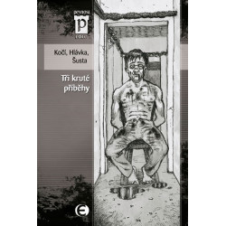 Tři kruté příběhy (Edice Pevnost)