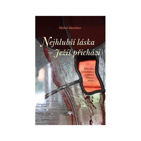 Nejhlubší láska – Ježíš přichází
