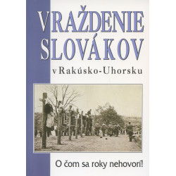 Vraždenie Slovákov v Rakúsko-Uhorsku