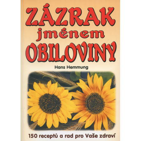 Zázrak jménem obiloviny