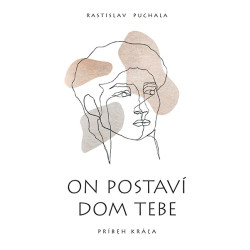 On postaví dom tebe