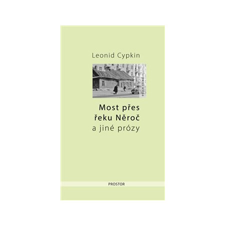 Most přes řeku Něroč a jiné prózy
