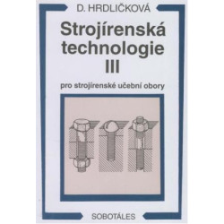 Strojírenská technologie III pro strojírenské učební obory