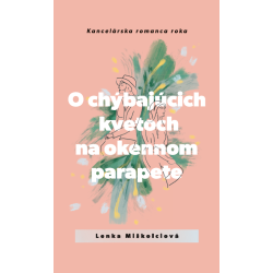 O chýbajúcich kvetoch na okennom parapete
