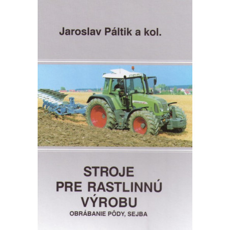 Stroje pre rastlinnú výrobu