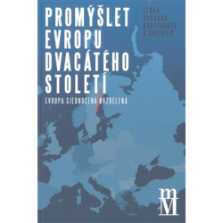 Promýšlet Evropu dvacátého století