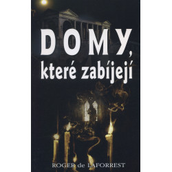 Domy, které zabíjejí