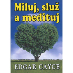Miluj, služ a medituj