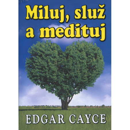 Miluj, služ a medituj