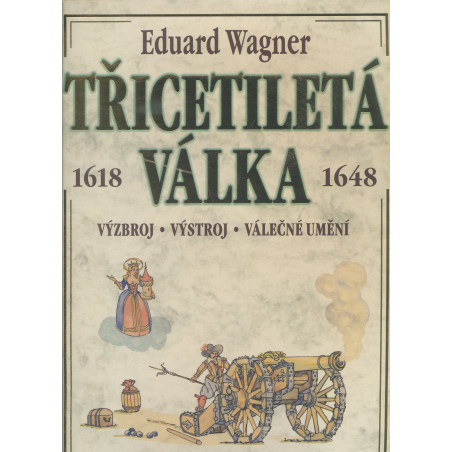 Třicetiletá válka 1618 - 1648