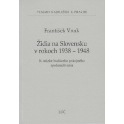 Židia na Slovensku v rokoch 1938 - 1948