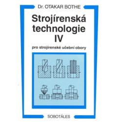 Strojírenská technologie IV pro strojírenské učební obory