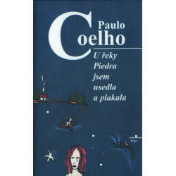 U řeky Piedra jsem usedla a plakala