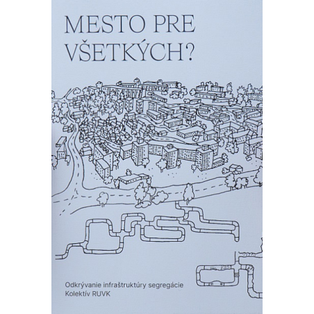 Mesto pre všetkých?
