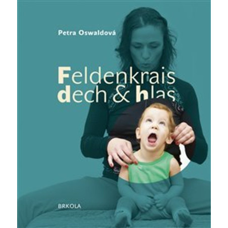 Feldenkrais, dech a hlas
