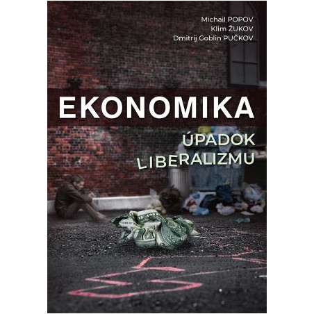 Ekonomika. Úpadok liberalizmu